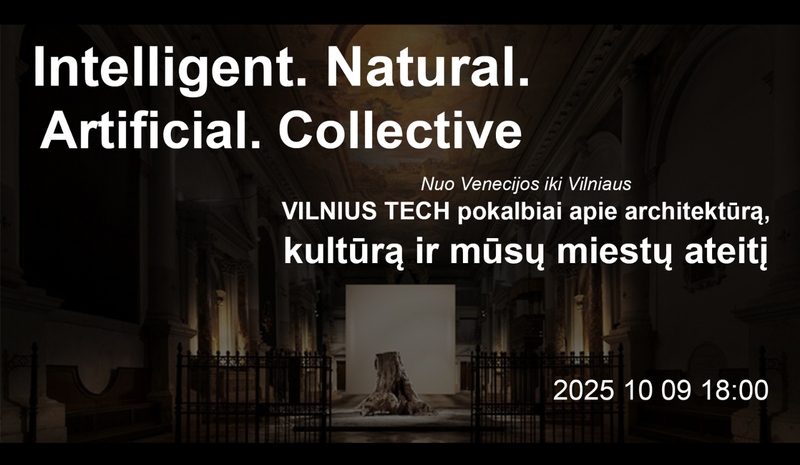 Architektūros fakultetas spalio 9 d. kviečia pakartoti Venecijos bienalės scenarijų Vilniuje ir diskutuoti